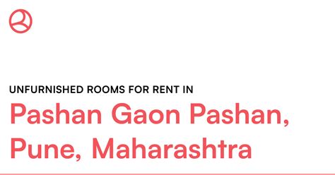 Pashan Gaon Pashan, Pune, Maharashtra Unfurnished r... – Roomies.co.in