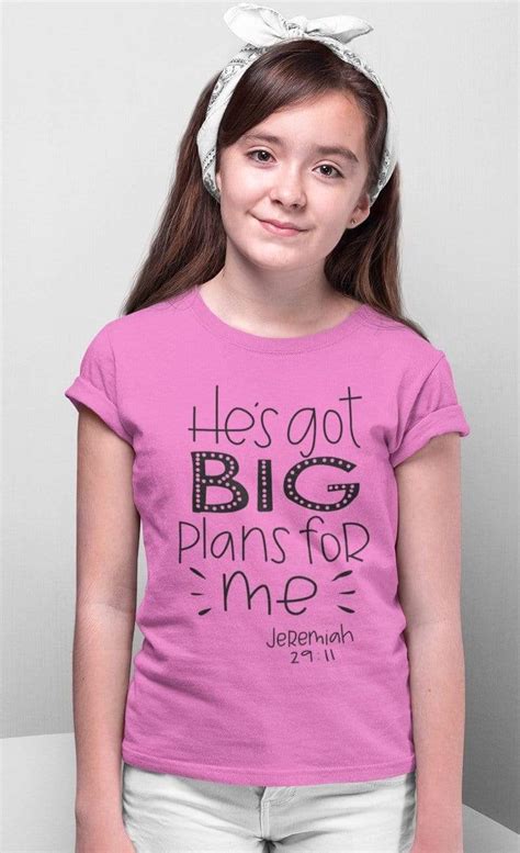 "He's Got Big Plans for Me" Inspirational Christian Girl T-Shirt ...