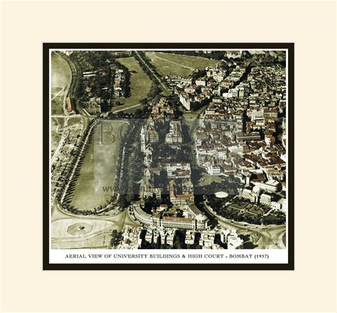 Poster: THE AERIAL VIEW OF UNIVERSITY BUILDINGS & HIGH COURT – BOMBAY ...