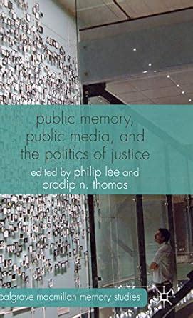 Buy Public Memory, Public Media and the Politics of Justice (Palgrave ...