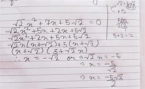 Solve the equation by quadratic formula √2x² + 7x+5√2 =0 - Brainly.in