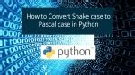 Image result for How to Make a String Pascal Case Python