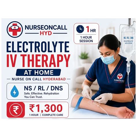 Electrolyte IV Therapy (NS / RL / DNS) at Home in Hyderabad | Nurse On ...