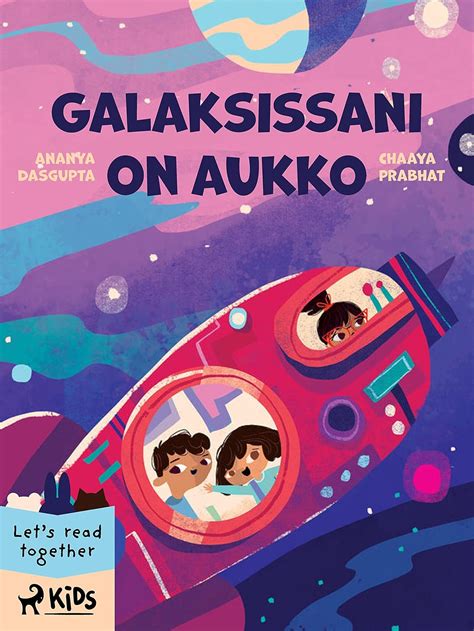 Galaksissani on aukko (StoryWeaver) (Finnish Edition) eBook : Dasgupta ...