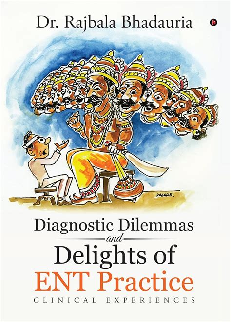 Diagnostic Dilemmas and Delights of ENT Practice : Clinical Experiences ...