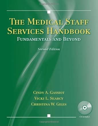 Buy The Medical Staff Services Handbook: Fundamentals and Beyond Book ...