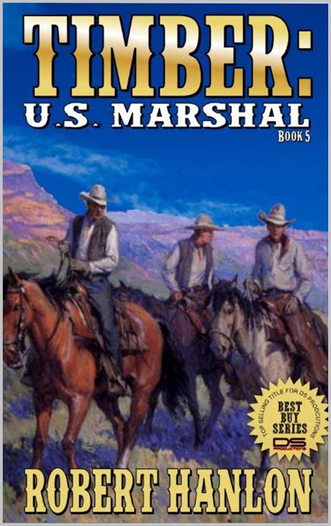Timber: United States Marshal (Timber: United States Marshal Western ...