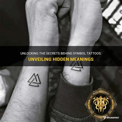Unlocking The Secrets Behind Symbol Tattoos: Unveiling Hidden Meanings | ShunSpirit