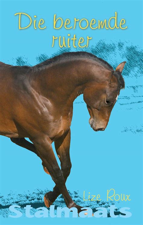Stalmaats 5: Die beroemde ruiter (Afrikaans Edition) eBook : Roux, Lize ...