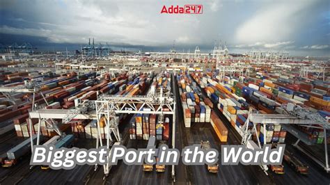 Biggest Port in the World, List of Top-10