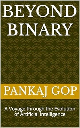 Beyond Binary: A Voyage through the Evolution of Artificial ...