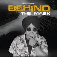 Behind The Mask Song Download: Play & Listen Behind The Mask Punjabi ...