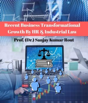 Recent Business Transformational Growth by HR & Industrial Law ...