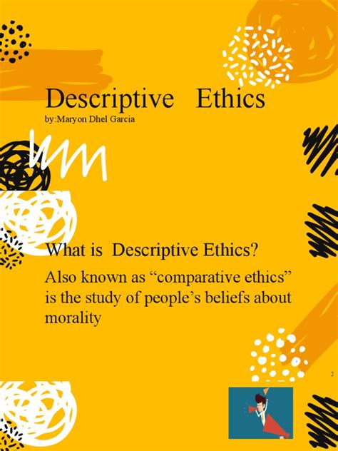Image result for Descriptive Ethics Examples