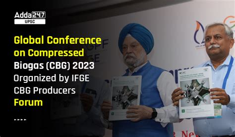 Global Conference on Compressed Biogas (CBG) 2023 Organized by IFGE ...