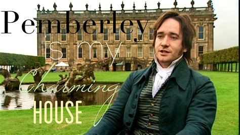 Pemberley is my charming house. Mr. Darcy. Pride and Prejudice. | Pride ...