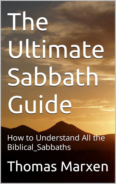 The Ultimate Sabbath Guide: How to Understand All the Biblical_Sabbaths ...