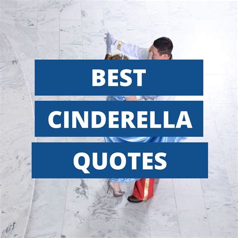 37 Cinderella Quotes Every Disney Lover Needs To Hear - That Disney Fam