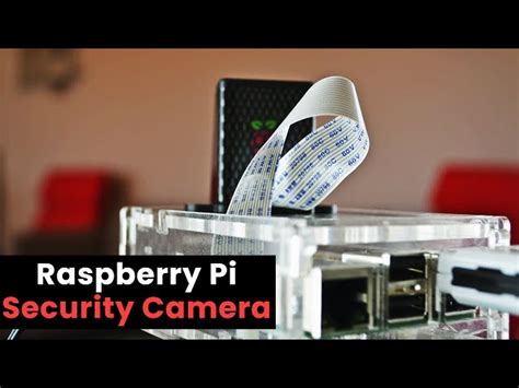 Image result for Turning Raspberry Pi into Security Camera