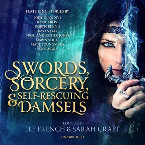 Swords, Sorcery, and Self-Rescuing Damsels (Audio Download): Lee French ...