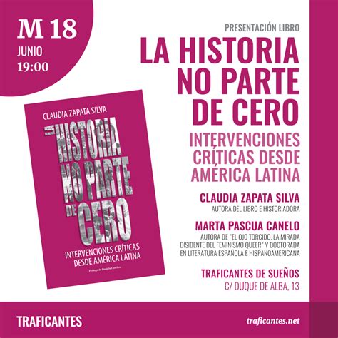 La historia no parte de cero. Intervenciones críticas desde América ...