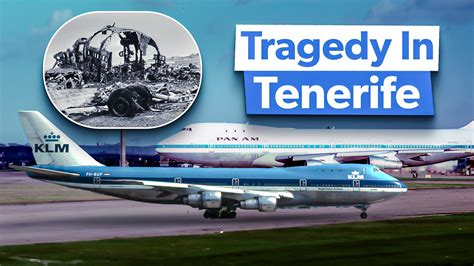 Tenerife Disaster The Truth About The Deadly Tenerife Airport Disaster