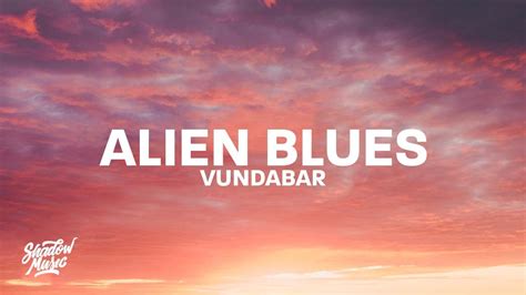 Alien Blues Vundabar Lyrics 的图像结果