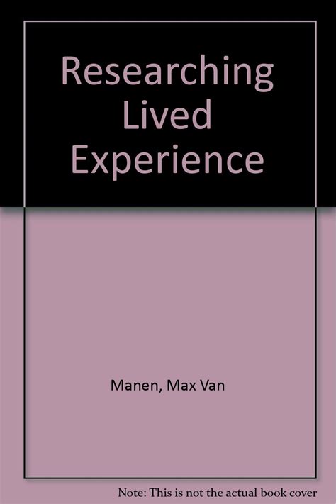Buy Researching Lived Experience: Human Science For An Action Sensitive ...