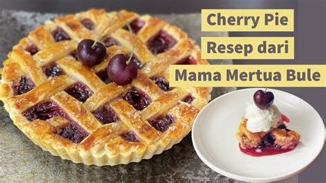 Cherry Pie resep dari Mertua Bule   YouTube