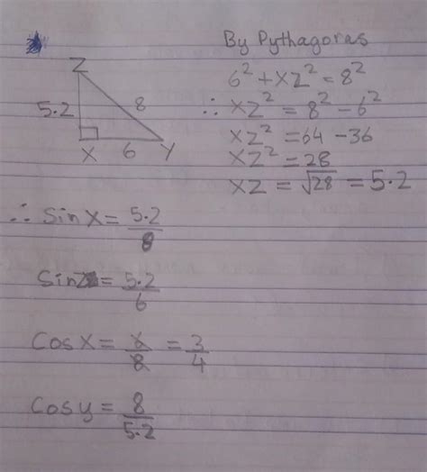 in triangle xyz x=90degree XY=6cm,YZ=8cm then fIND sinx sinz and cos x ...