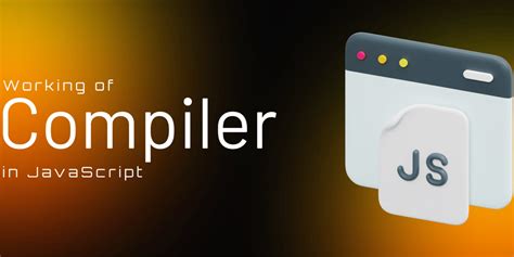 Image result for JavaScript Combilation Process