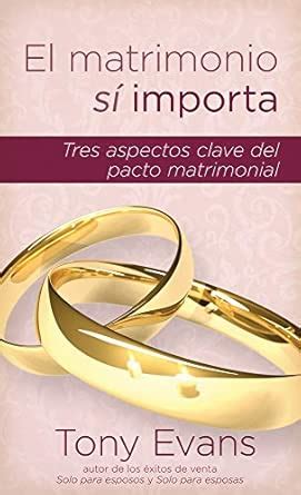 Buy El Matrimonio si importa / Marriage Matters: Tres aspectos claves ...