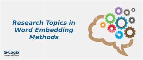Word Embedding Methods | S-Logix