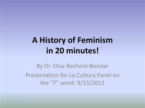 A History of Feminism in 20 minutes | PPTX