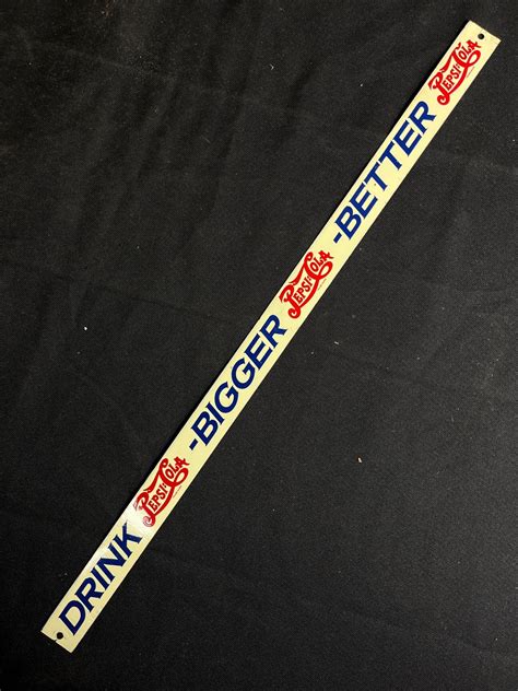 Vintage Tin/Metal Pepsi-Cola Merchant Advertiser. Approx. 15" x .75"