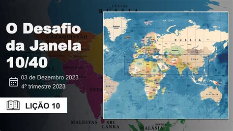 O DESAFIO DA JANELA 10/40 - Freitas News