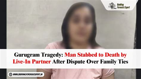 Gurugram Tragedy: Man Stabbed to Death by Live-In Partner After Dispute ...