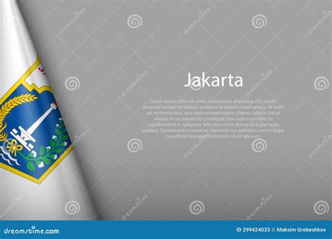 3d Flag of Jakarta, is a City of Indonesia Stock Illustration - Illustration of election ...