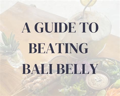 A Gut Health Nutritionists Guide to Beating Bali Belly