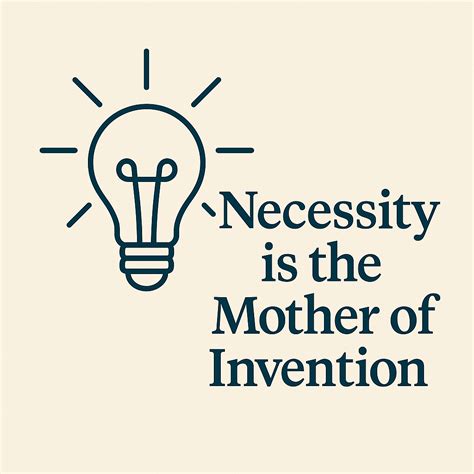 Necessity is the Mother of Invention | by Pushkar Dev | Medium