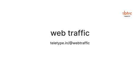 web traffic — Teletype
