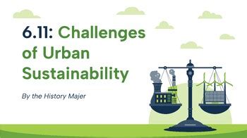AP Human Geography Slides 6.11: Challenges of Urban Sustainability