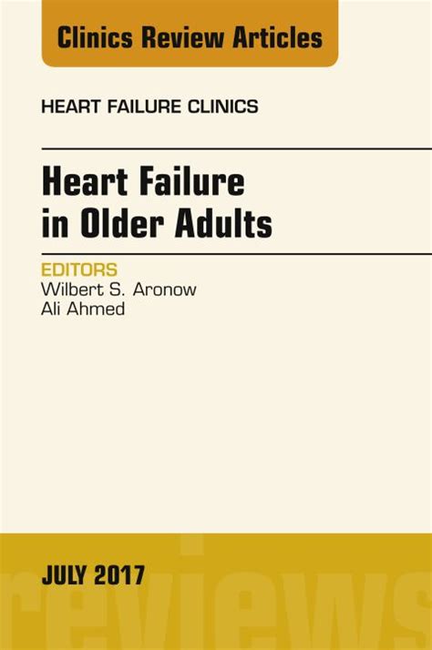 Heart Failure in Older Adults, An Issue of Heart: 1st edition | Wilbert ...