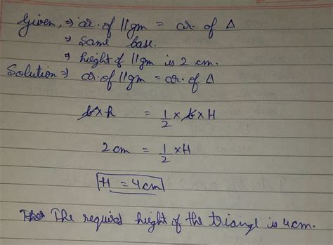 The area of parallelogram and triangle are equal and they lie on the ...
