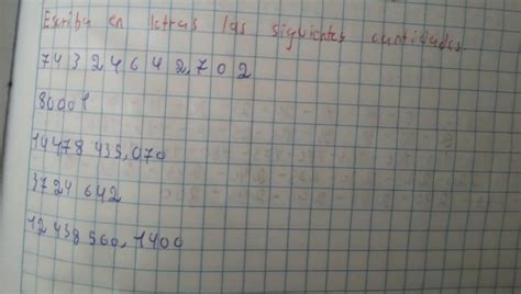 Escribe en letras las siguientes cantidades - Brainly.lat