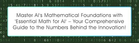 Buy Essential Math for AI: Exploring Linear Algebra, Probability and ...