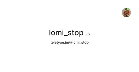 lomi_stop ت — Teletype