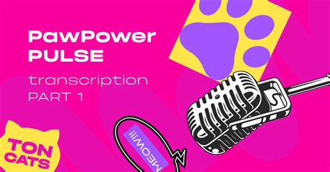 PawPower PULSE 1 / transcription PART 1 — Teletype