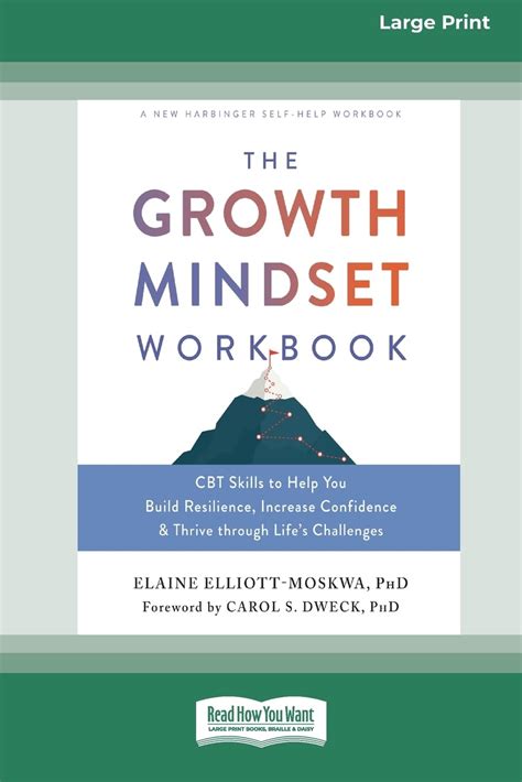 The Growth Mindset Workbook: CBT Skills to Help You Build Resilience ...