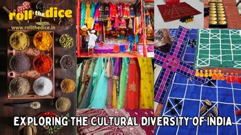 Exploring the Cultural Diversity of India: From Food to Board Games ...